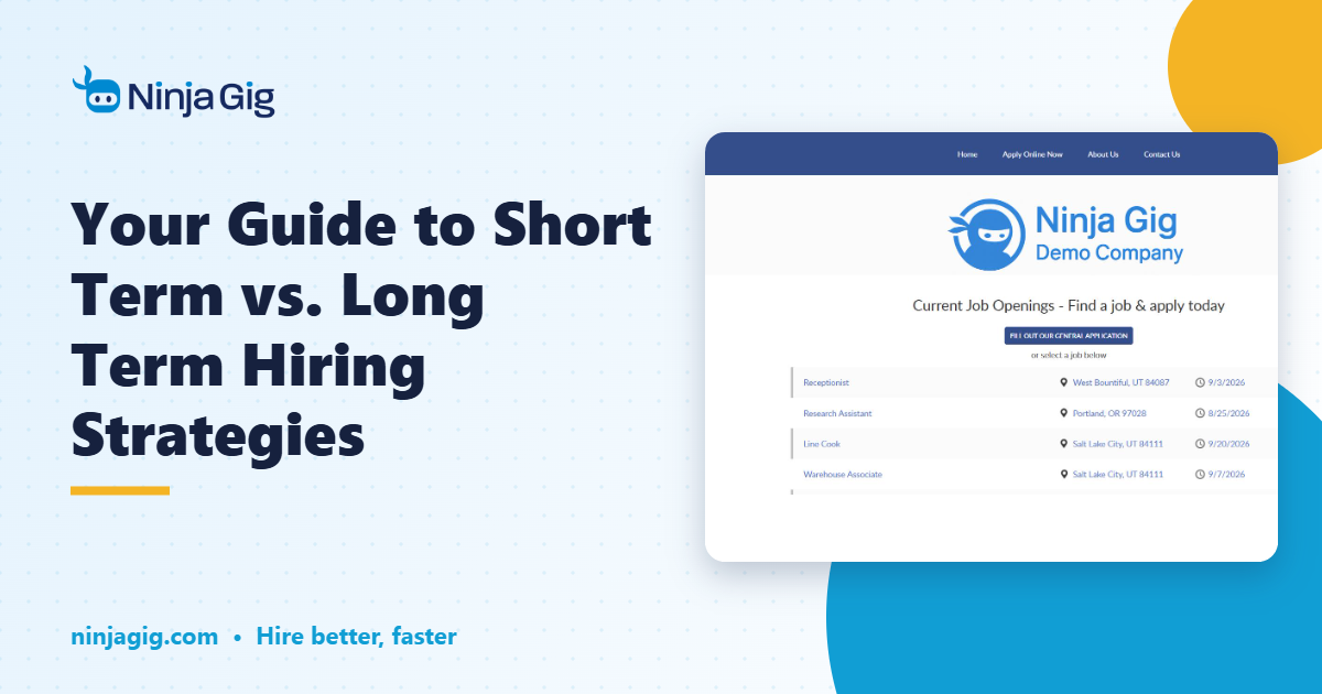 Your Guide to Short Term vs. Long Term Hiring Strategies - NinjaGig
